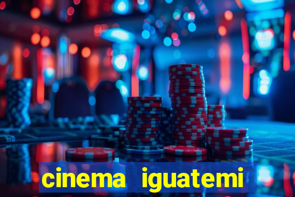 cinema iguatemi porto alegre